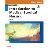 study guide for introduction to medical surgical nursing 6e