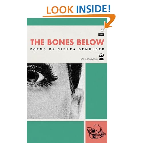 The Bones Below: Poems by Sierra DeMulder
