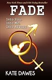 Fade: Kate Dawes 9781480008908: Fade