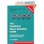 The Complete Small Business Guide: A Sourcebook for New and Small Business (Capstone Reference)