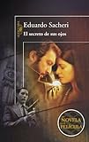 El secreto de sus ojos / The Secret in Their Eyes El secreto de sus ojos / The Secret in Their Eyes