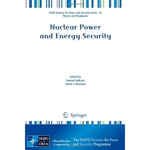 Nuclear Power and Energy Security David Diamond, Samuel Apikyan