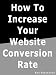 Increase Your Website Conversion Rate
