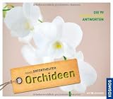 Produkt-Bild: Orchideen: Kosmos Soforthelfer - Die 99 schnellsten Antworten