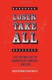 Loser Take All: Election Fraud and the Subversion of Democracy, 2000-2008