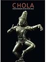Chola: Sacred Bronzes of Southern India