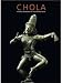 Chola: Sacred Bronzes of Southern India