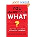 You Majored in What?: Mapping Your Path From Chaos to Career