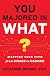 You Majored in What?: Mapping Your Path From Chaos to Career
