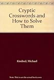 Cryptic crosswords and how to solve them