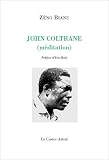 John Coltrane : M�ditation