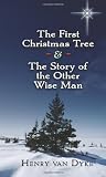 The First Christmas Tree and the Story of the Other Wise Man