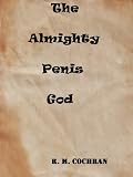 The Almighty Penis God