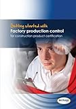 Factory production control for construction product certification