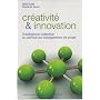 Créativité et innovation : L'intelligence collective au service du management de projets