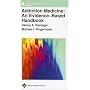 The Addiction Medicine: An Evidence-Based Handbook (Lippincott Williams & Wilkins Handbook)