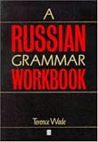 A Russian Grammar Workbook (Blackwell Reference Grammars.)