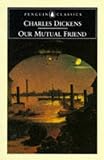 Our Mutual Friend (Penguin Classics)