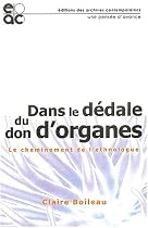 Dans le d&eacute;dale du don d'organes : Le cheminement de l'ethnologue