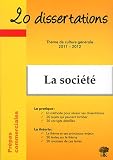 20 dissertations avec analyses et commentaires sur le thème de La société