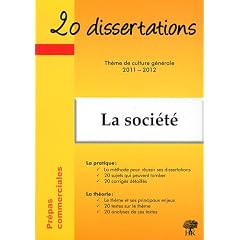 20 dissertations avec analyses et commentaires sur le th�me de La soci�t�