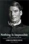 Nothing Is Impossible