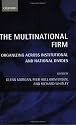 The Multinational Firm: Organizing Across Institutional and National Divides