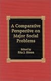 A Comparative Perspective on Major Social Problems