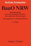 Bauordnung für das Land Nordrhein-Westfalen. BauO NRW: Textsammlung mit Verweisungen und Sachverzeichnis