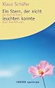 Ein Stern, der nicht leuchten konnte. Das Buch für Eltern, deren Kind früh starb