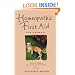 Homeopathic First Aid for Animals: Tales and Techniques from a Country Practitioner