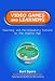 Video Games and Learning:  Teaching and Participatory Culture in the Digital Age (Technology, Education--Connections (the Tec Series))