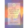 The Nature of Personal Reality: Specific, Practical Techniques for Solving Everyday Problems and Enriching the Life You Know (Roberts, Jane)
