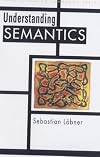 Understanding Semantics (Understanding Language Series)