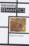 Understanding Semantics (Understanding Language Series)