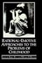 Rational-Emotive Approaches to the Problems of Childhood