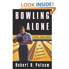 Bowling Alone: The Collapse and Revival of American Community