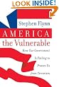 America the Vulnerable: How Our Government Is Failing to Protect Us from Terrorism