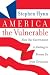 Book America the Vulnerable: How Our Government Is Failing to Protect Us from Terrorism