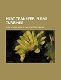 Heat Transfer in Gas Turbines