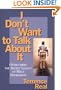 I Don't Want to Talk About It: Overcoming the Secret Legacy of Male Depression