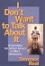 I Don't Want to Talk About It: Overcoming the Secret Legacy of Male Depression