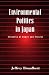 Book Environmental Politics in Japan: Networks of Power and Protest