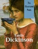 Emily Dickinson (Illustrated Poets)
