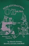 Bibliographia Oziana: A concise Bibliographical Checklist of the Oz Books by L. Frank Baum and His Successors