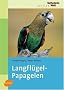 Langfl�gelpapageien