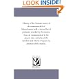 History of the Humane society of the commonwealth of Massachusetts: with a selected list of premiums awarded by the... by  Michigan Historical Reprint Series