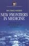 New Frontiers in Medicine: The Body as the Shadow of the Soul