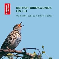 British Bird Sounds: The Definitive Audio Guide to Birds in Britain