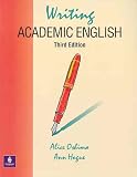Writing Academic English (Third Edition) (The Longman Academic Writing Series)